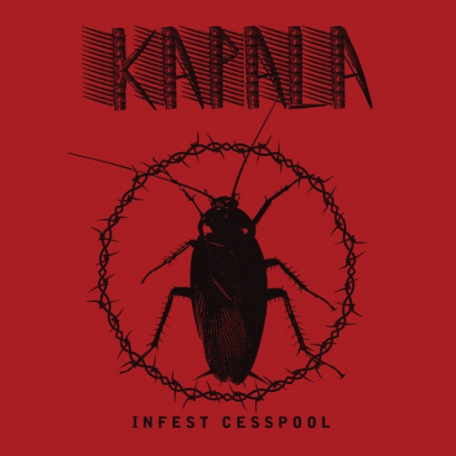 Kapala (IND) : Infest Cesspool